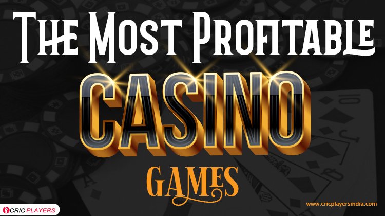 most profitable casino game